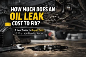 Read more about the article How Much Does an Oil Leak Cost to Fix? Owner Guide